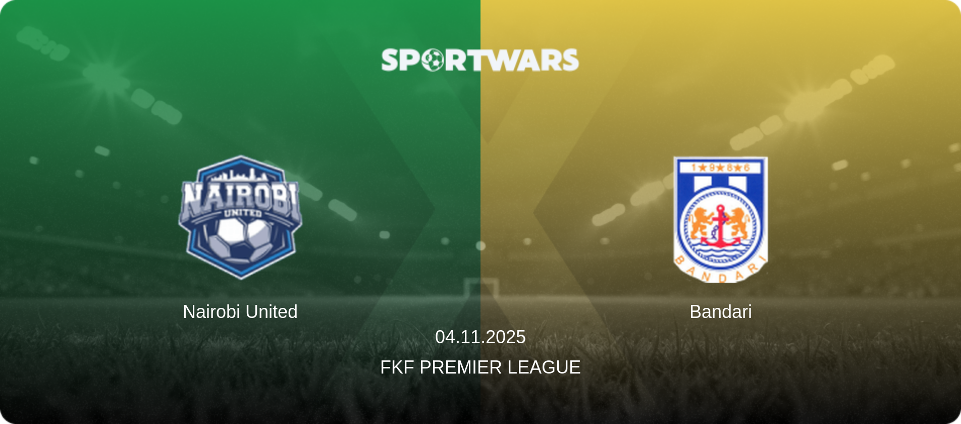 Nairobi United — Bandari, 04.11.2025 — FKF Premier League (match preview)