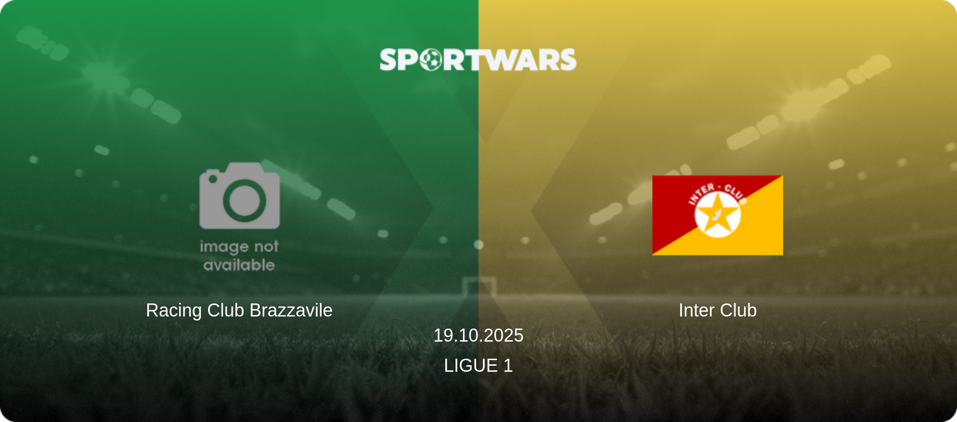 Racing Club Brazzavile — Inter Club, 19.10.2025 — Ligue 1 (match preview)