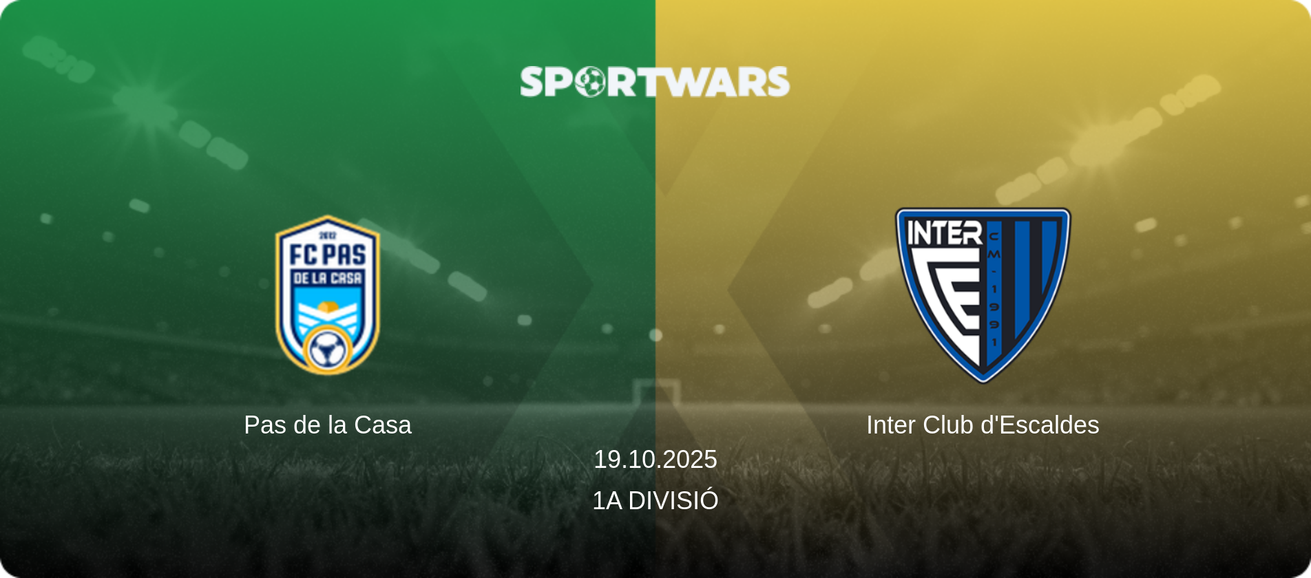 Pas de la Casa — Inter Club d'Escaldes, 19.10.2025 — 1a Divisió (match preview)