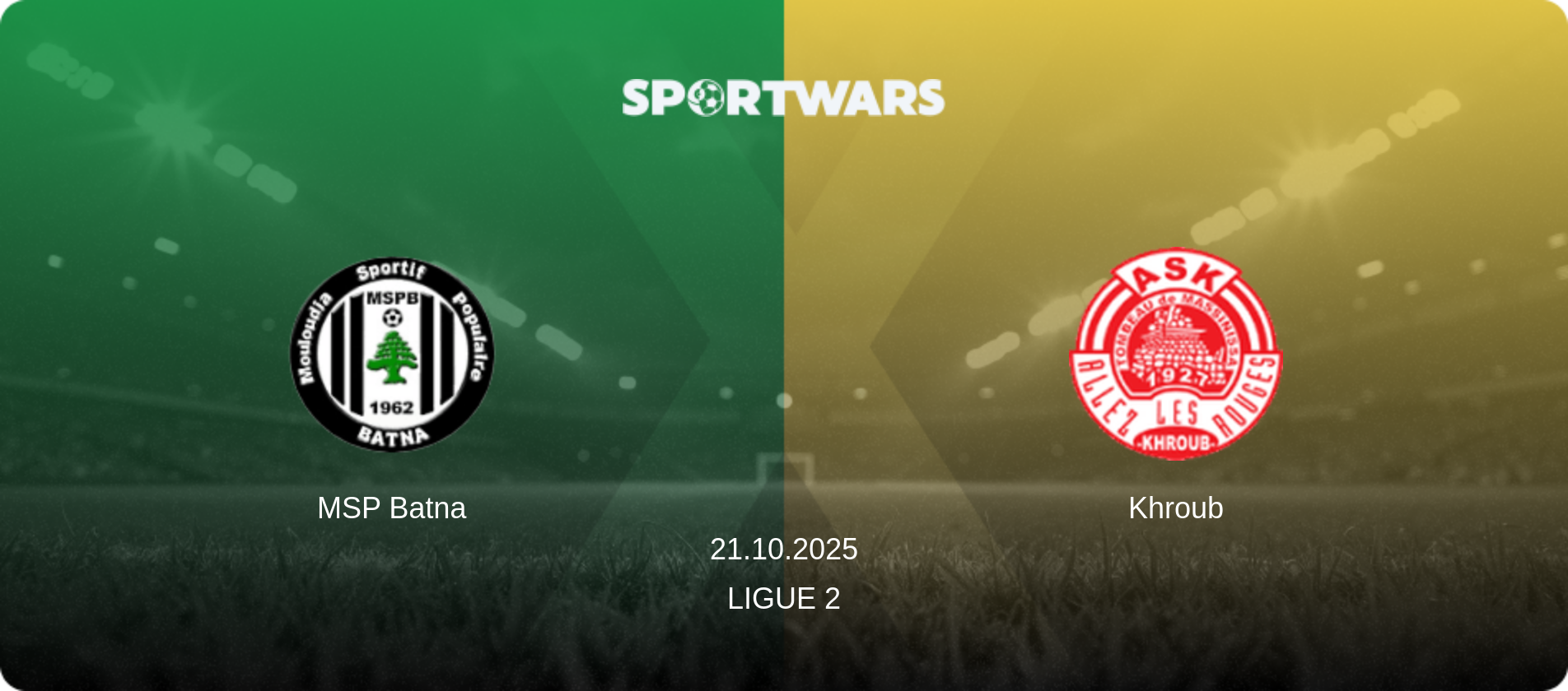 MSP Batna — Khroub, 21.10.2025 — Ligue 2 (match preview)