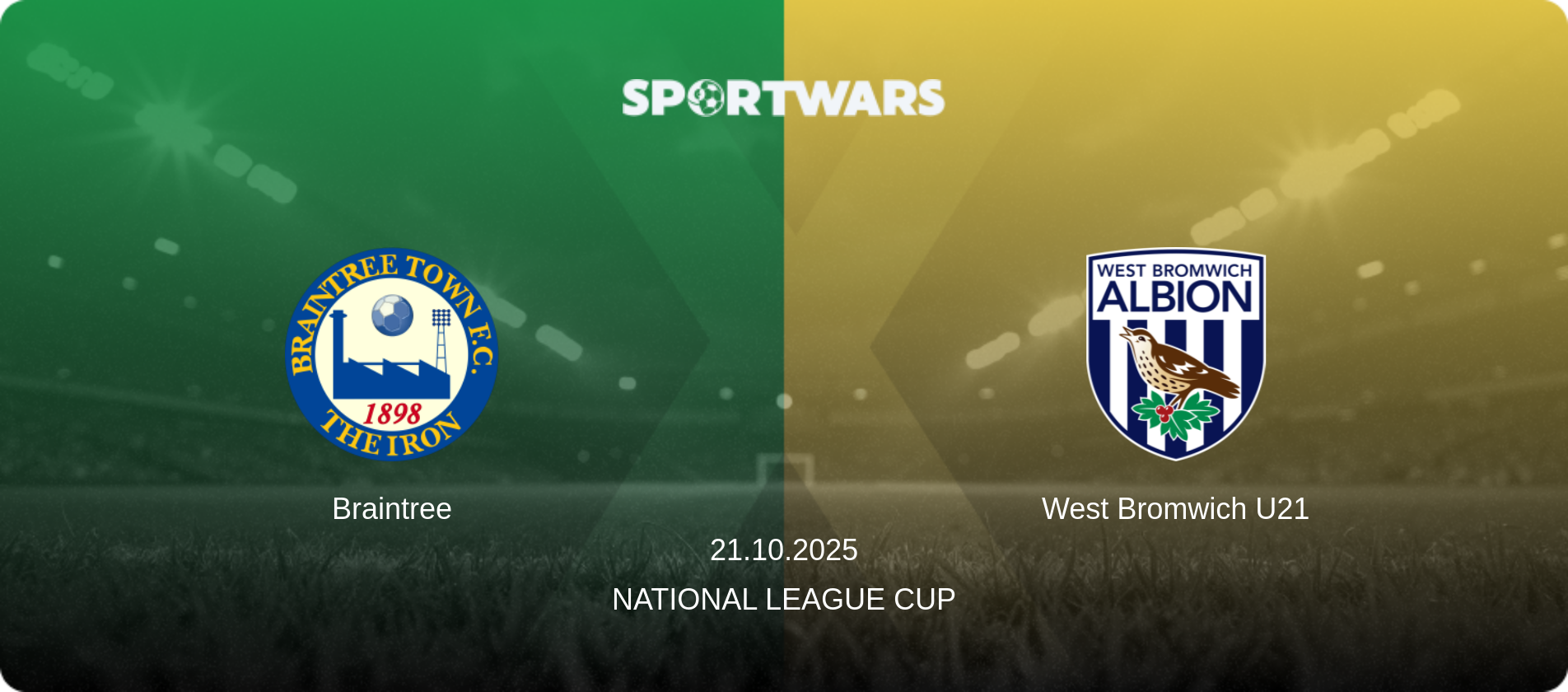Braintree — West Bromwich U21, 21.10.2025 — National League Cup (match preview)