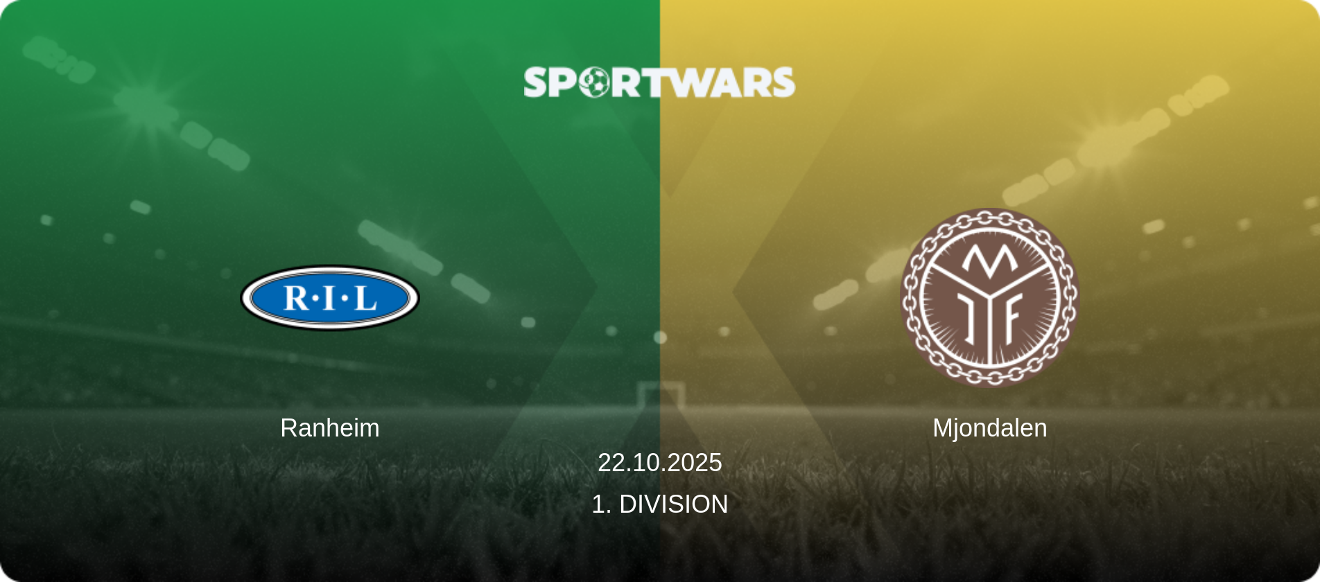Ranheim — Mjondalen, 22.10.2025 — 1. Division (match preview)