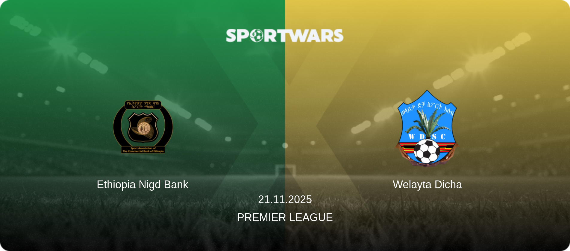 Ethiopia Nigd Bank — Welayta Dicha, 21.11.2025 — Premier League (match preview)