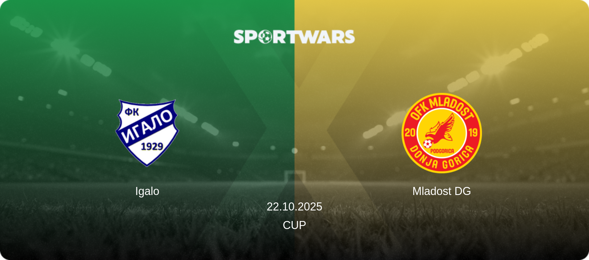 Igalo — Mladost DG, 22.10.2025 — Cup (match preview)
