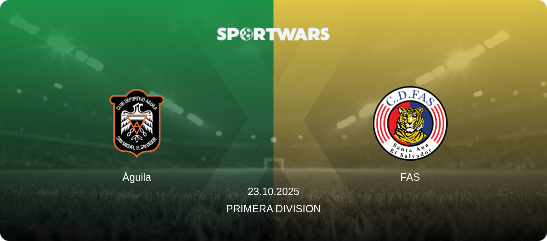 Águila — FAS, 23.10.2025 — Primera Division (match preview)