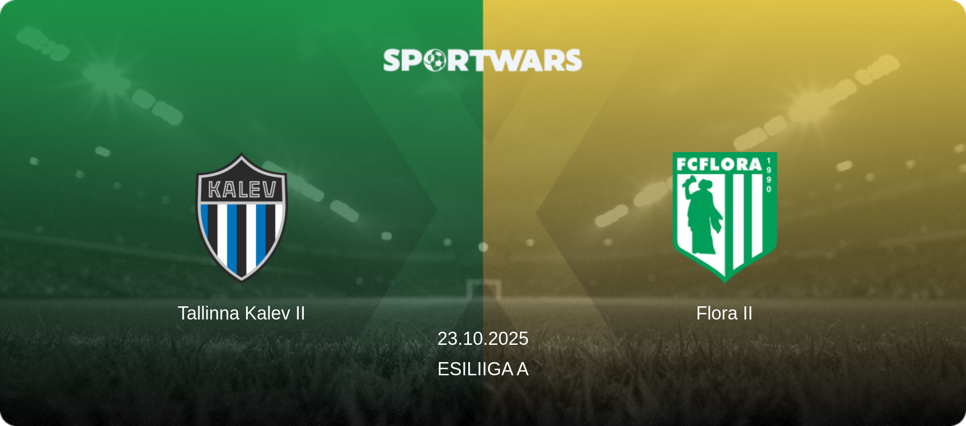 Tallinna Kalev II — Flora II, 23.10.2025 — Esiliiga A (match preview)