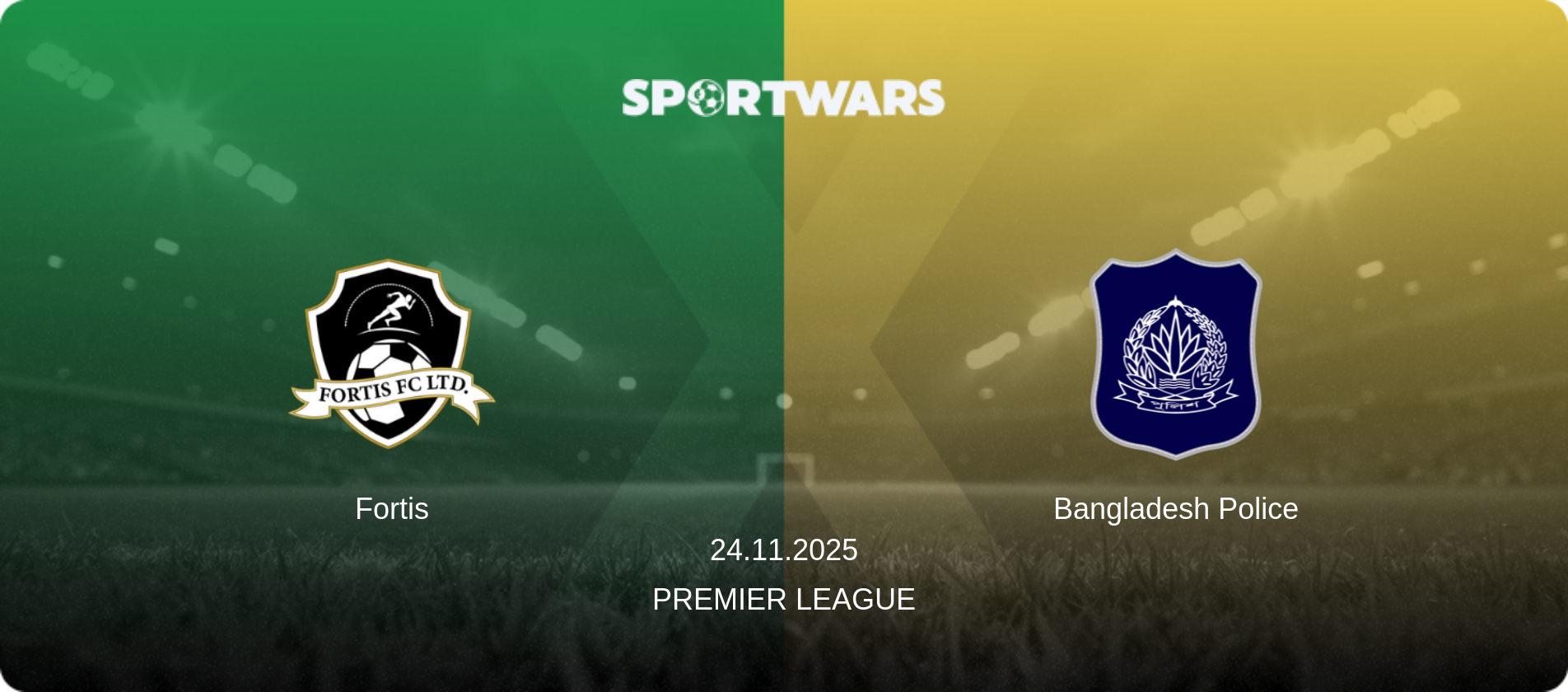 Fortis — Bangladesh Police, 24.11.2025 — Premier League (match preview)