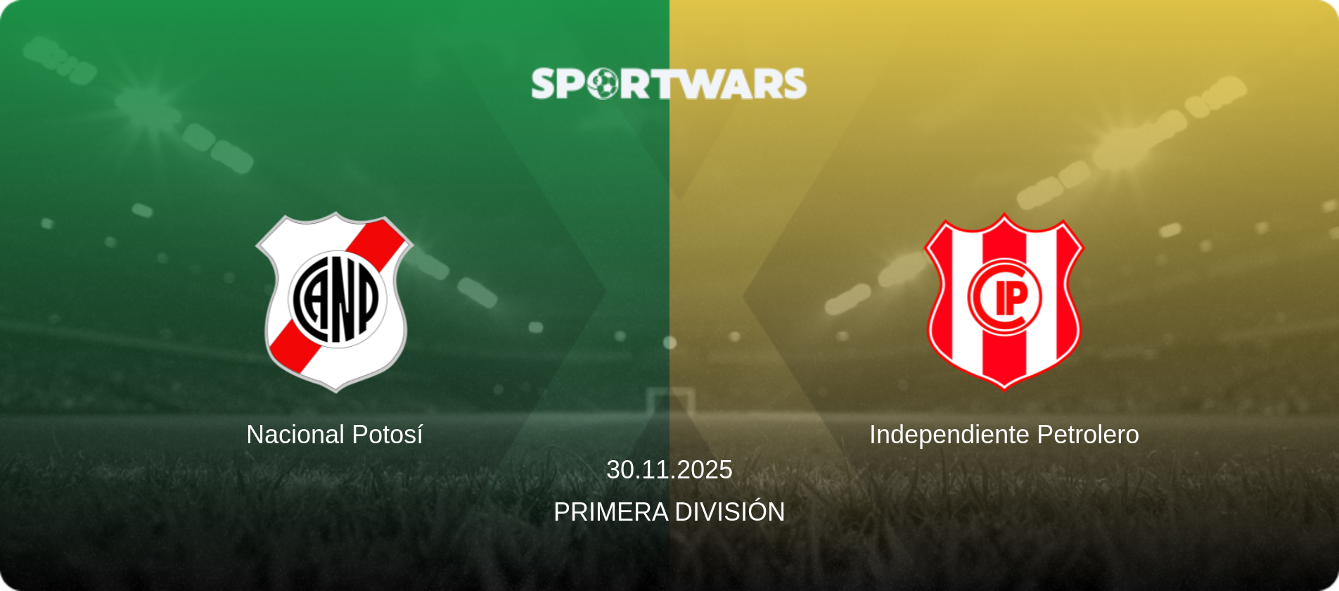 Nacional Potosí — Independiente Petrolero, 30.11.2025 — Primera División (match preview)