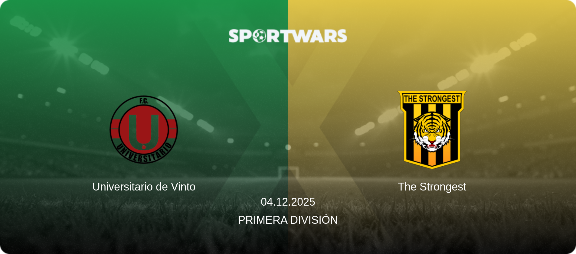Universitario de Vinto — The Strongest, 04.12.2025 — Primera División (match preview)