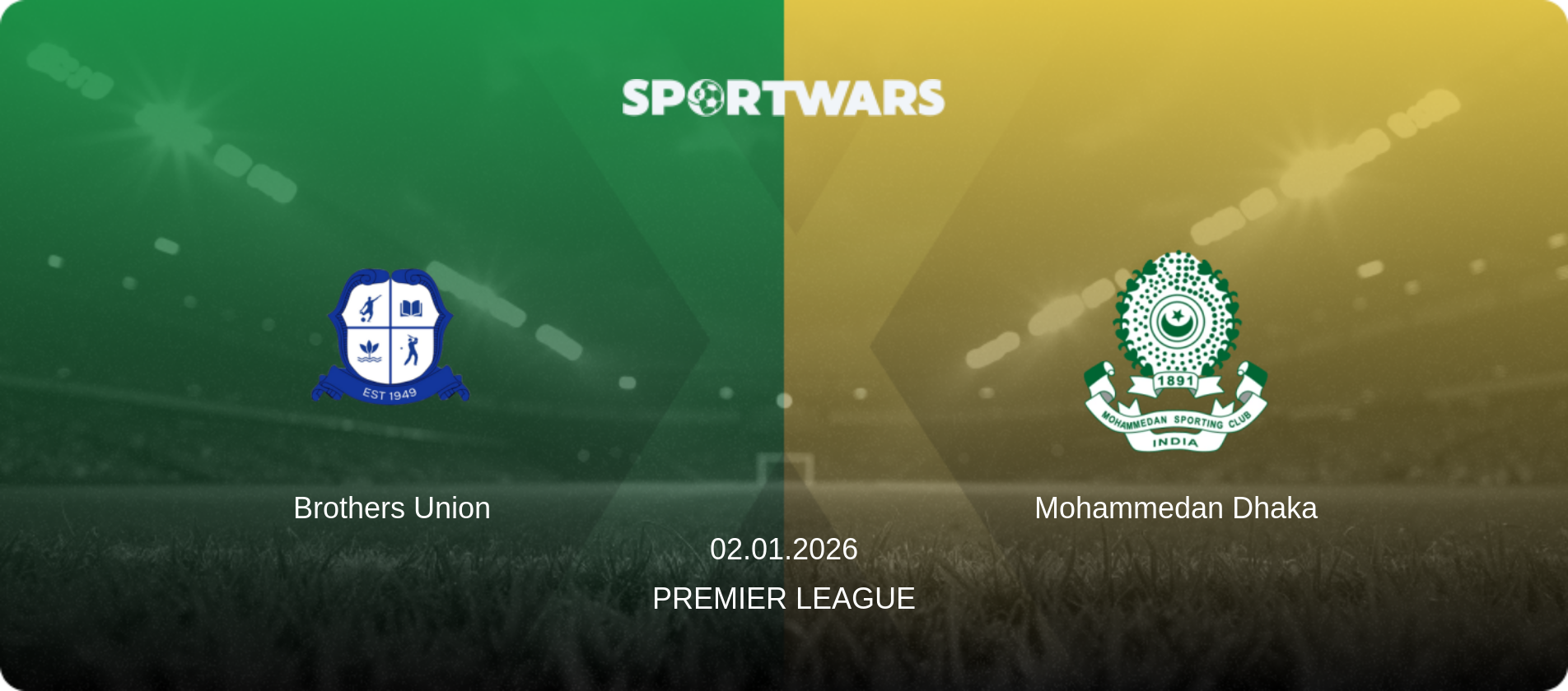 Brothers Union — Mohammedan Dhaka, 02.01.2026 — Premier League (match preview)