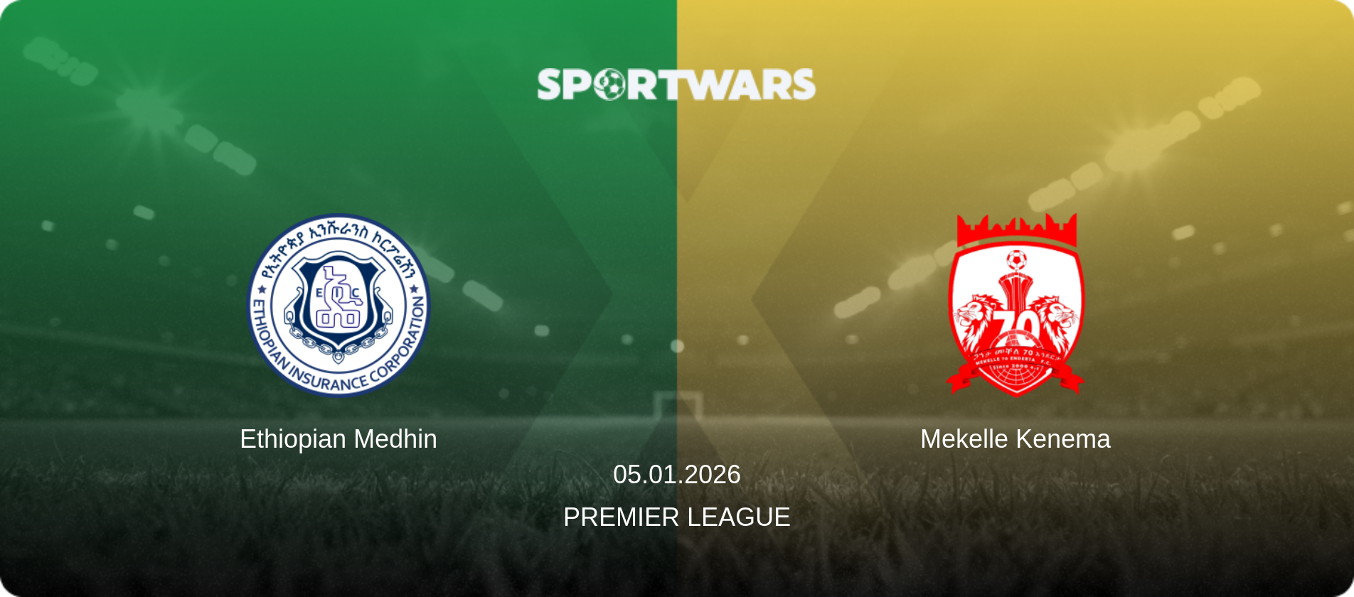 Ethiopian Medhin — Mekelle Kenema, 05.01.2026 — Premier League (match preview)
