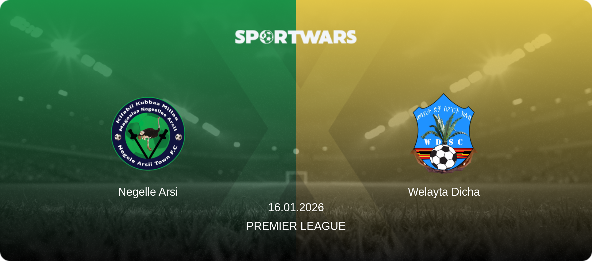 Negelle Arsi — Welayta Dicha, 16.01.2026 — Premier League (match preview)