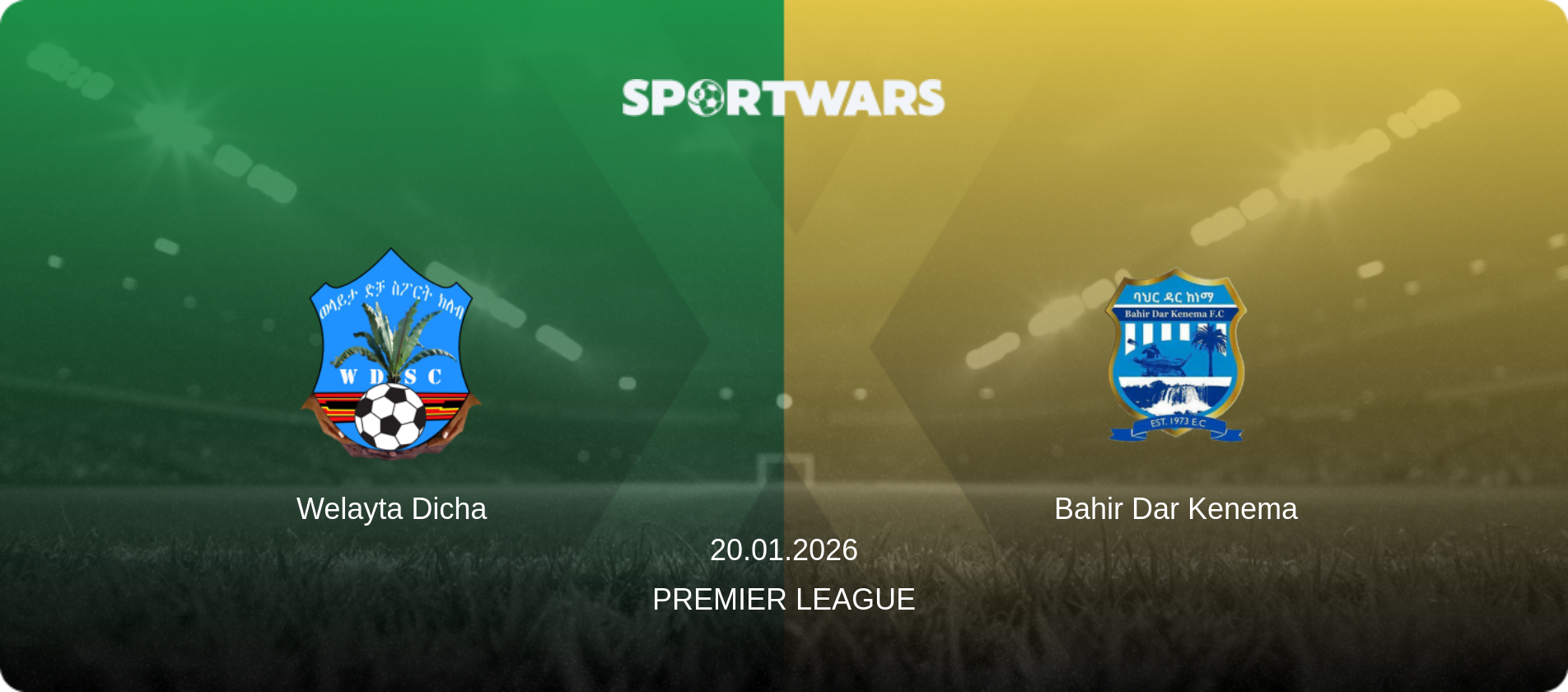 Welayta Dicha — Bahir Dar Kenema, 20.01.2026 — Premier League (match preview)