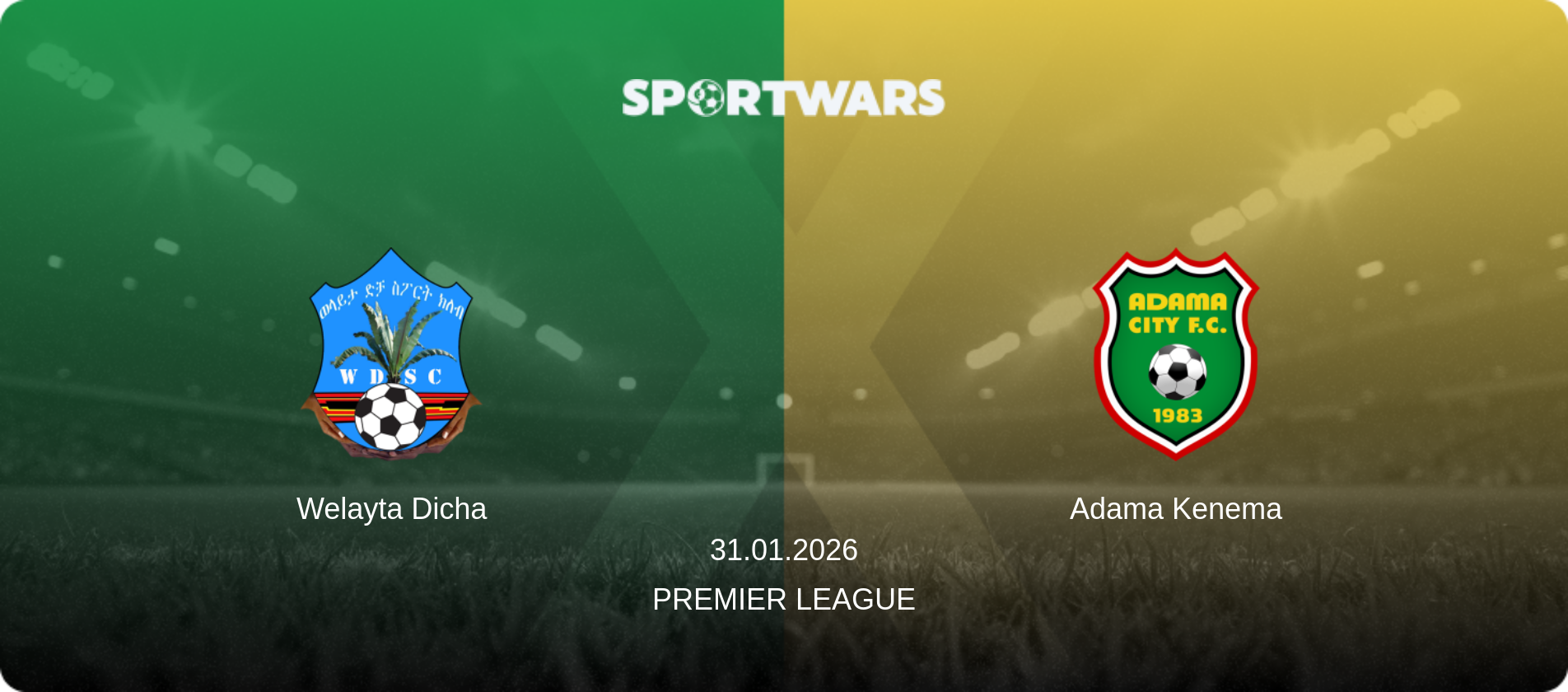 Welayta Dicha — Adama Kenema, 31.01.2026 — Premier League (match preview)
