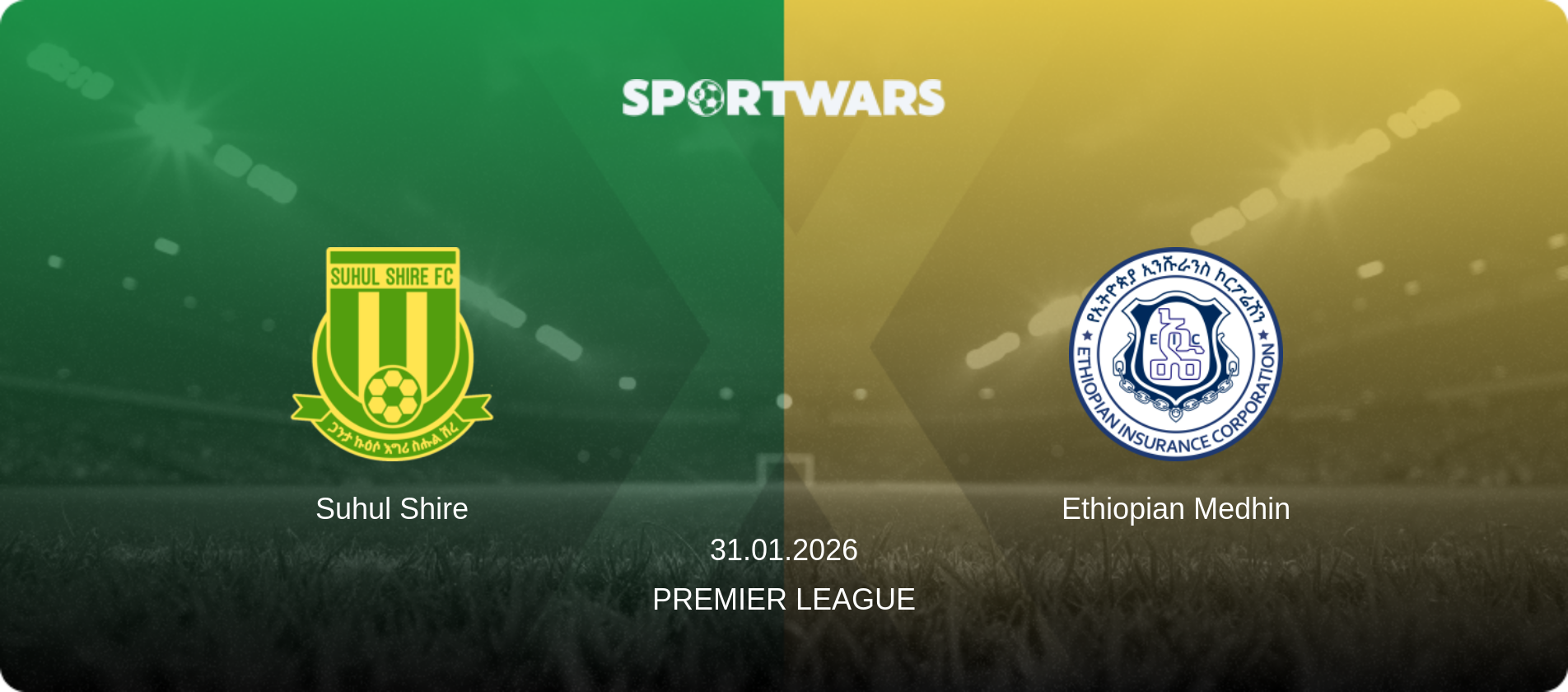 Suhul Shire — Ethiopian Medhin, 31.01.2026 — Premier League (match preview)