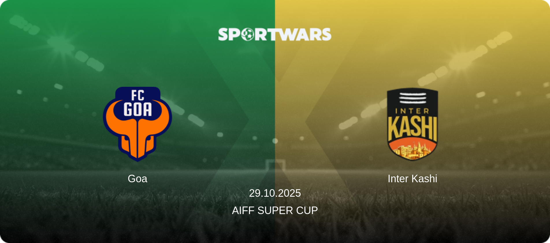 Goa — Inter Kashi, 29.10.2025 — AIFF Super Cup (match preview)