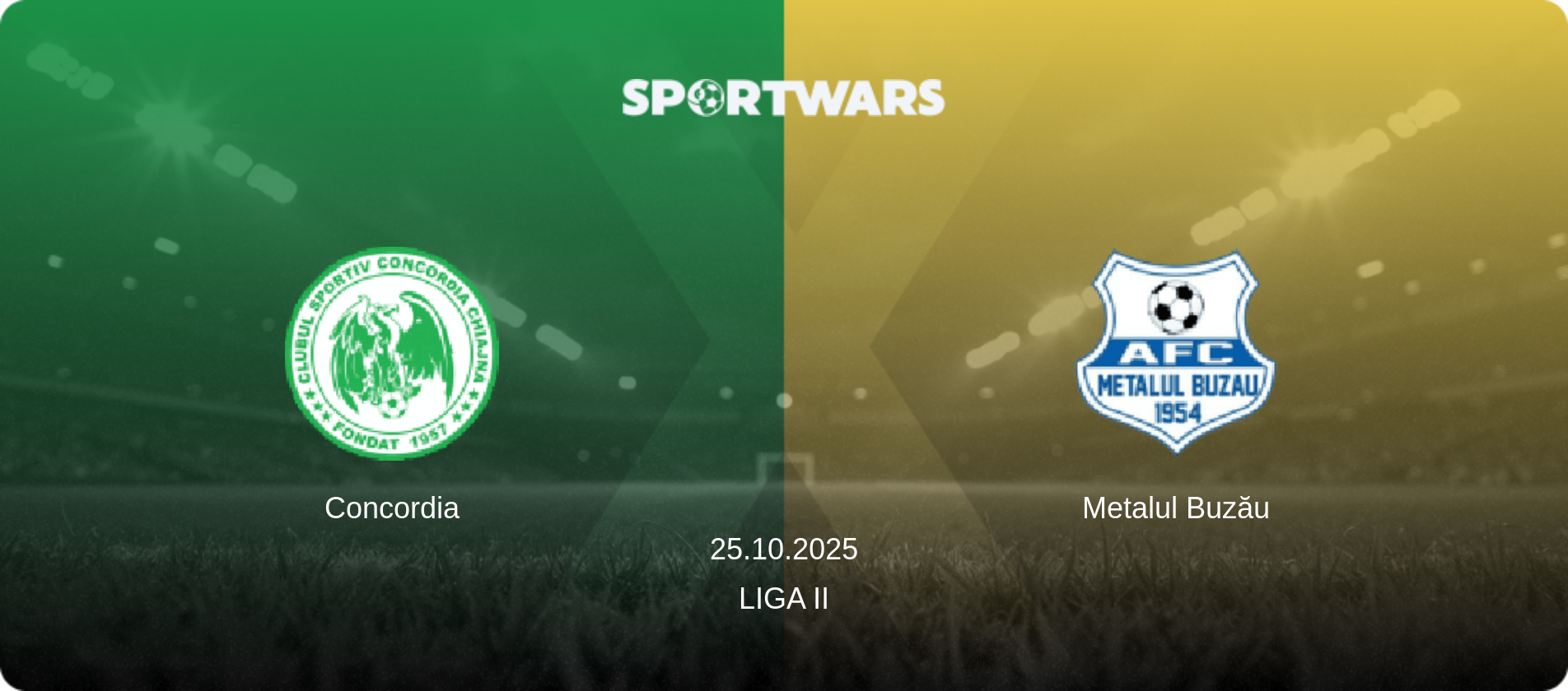 Concordia — Metalul Buzău, 25.10.2025 — Liga II (match preview)