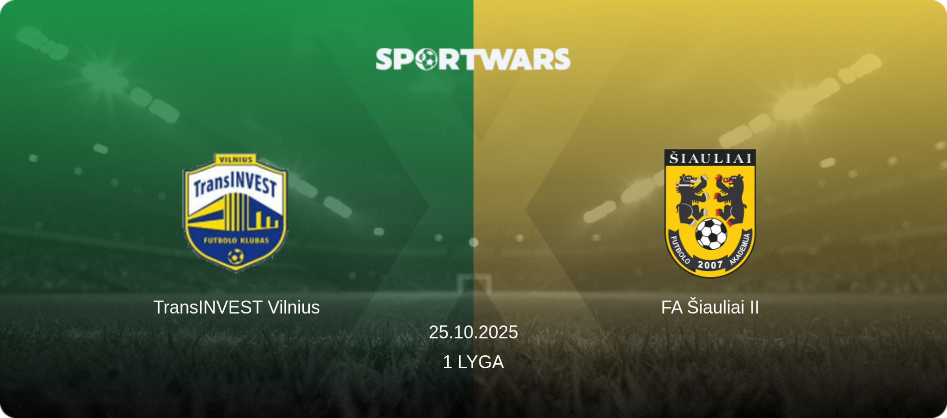 TransINVEST Vilnius — FA Šiauliai II, 25.10.2025 — 1 Lyga (match preview)