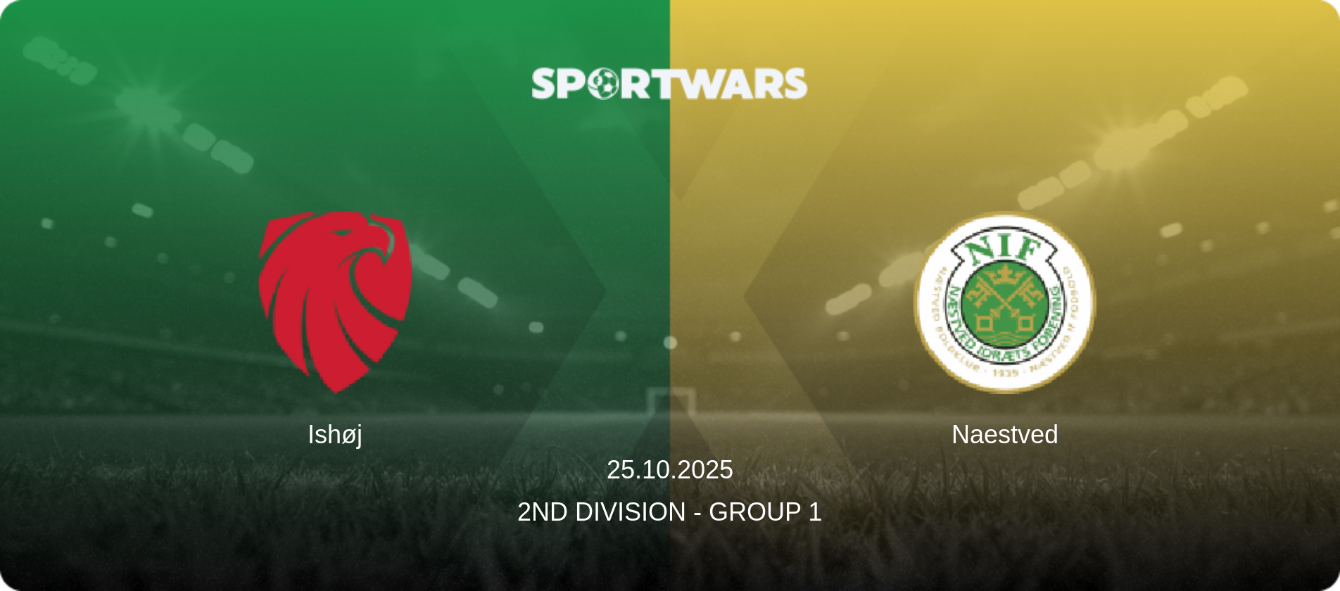 Ishøj — Naestved, 25.10.2025 — 2nd Division - Group 1 (match preview)