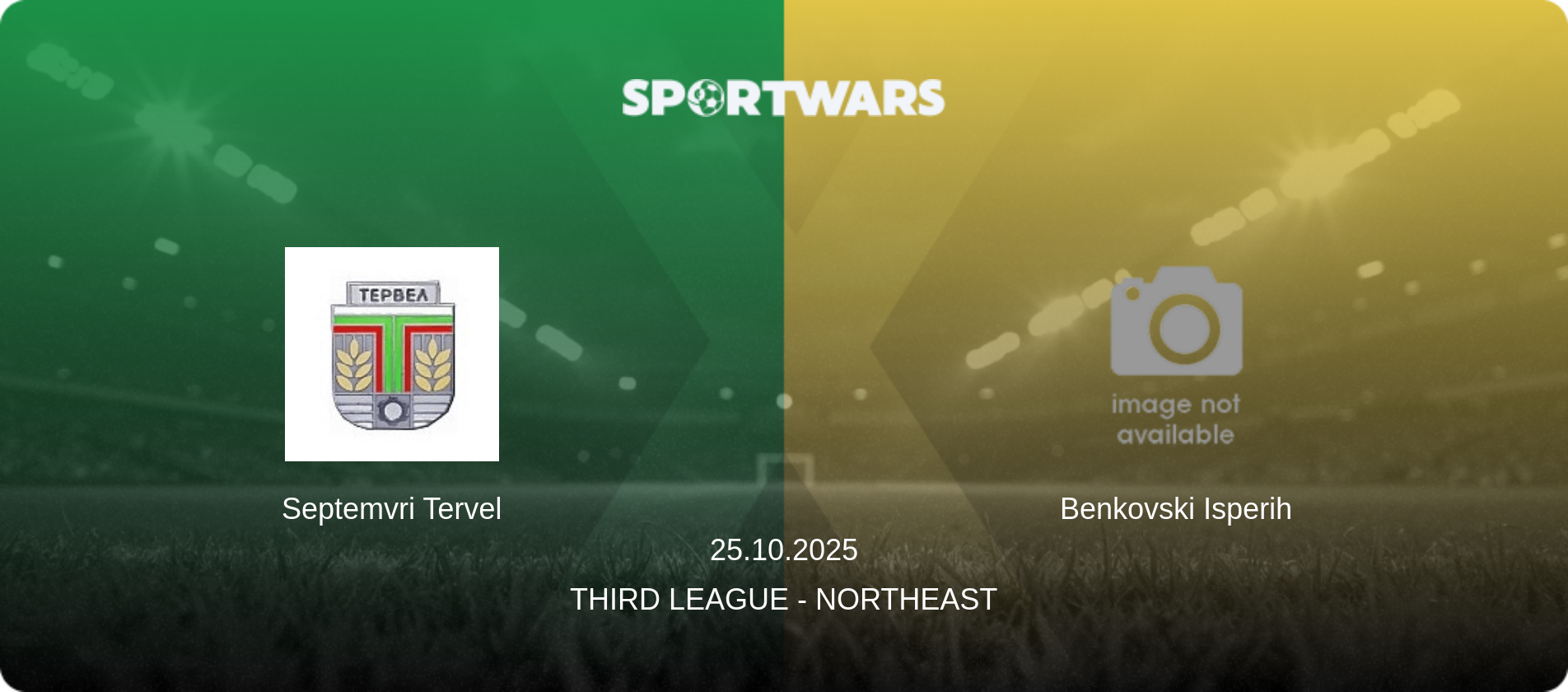 Septemvri Tervel — Benkovski Isperih, 25.10.2025 — Third League - Northeast (match preview)