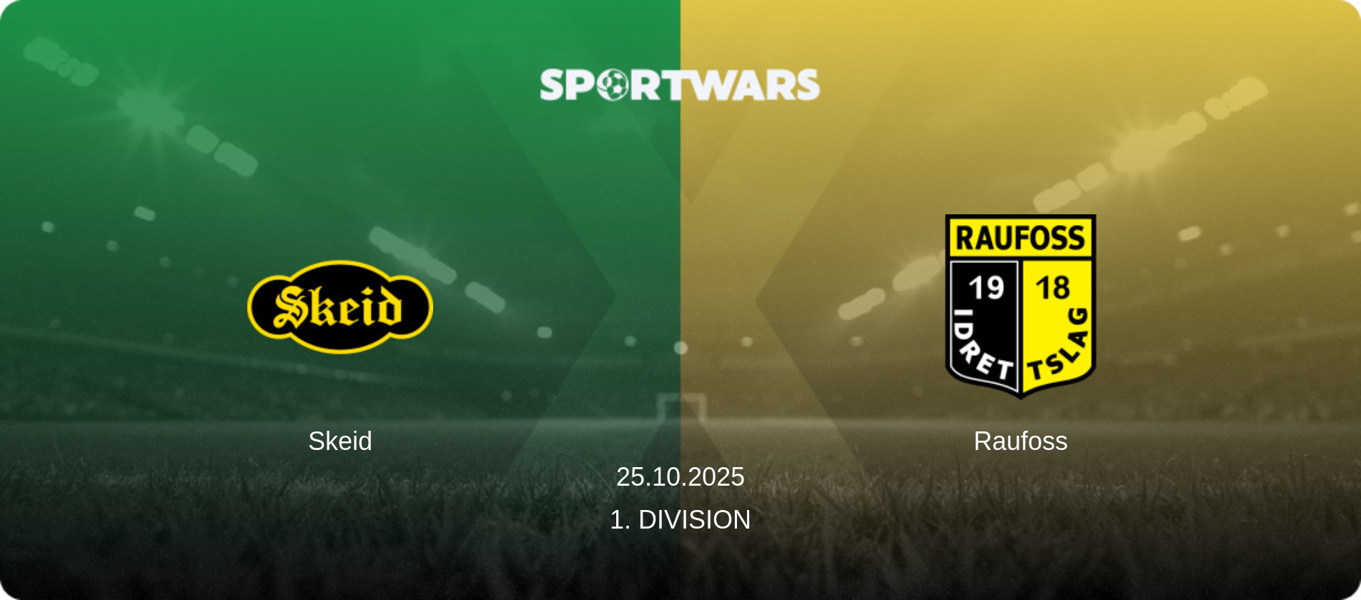 Skeid — Raufoss, 25.10.2025 — 1. Division (match preview)