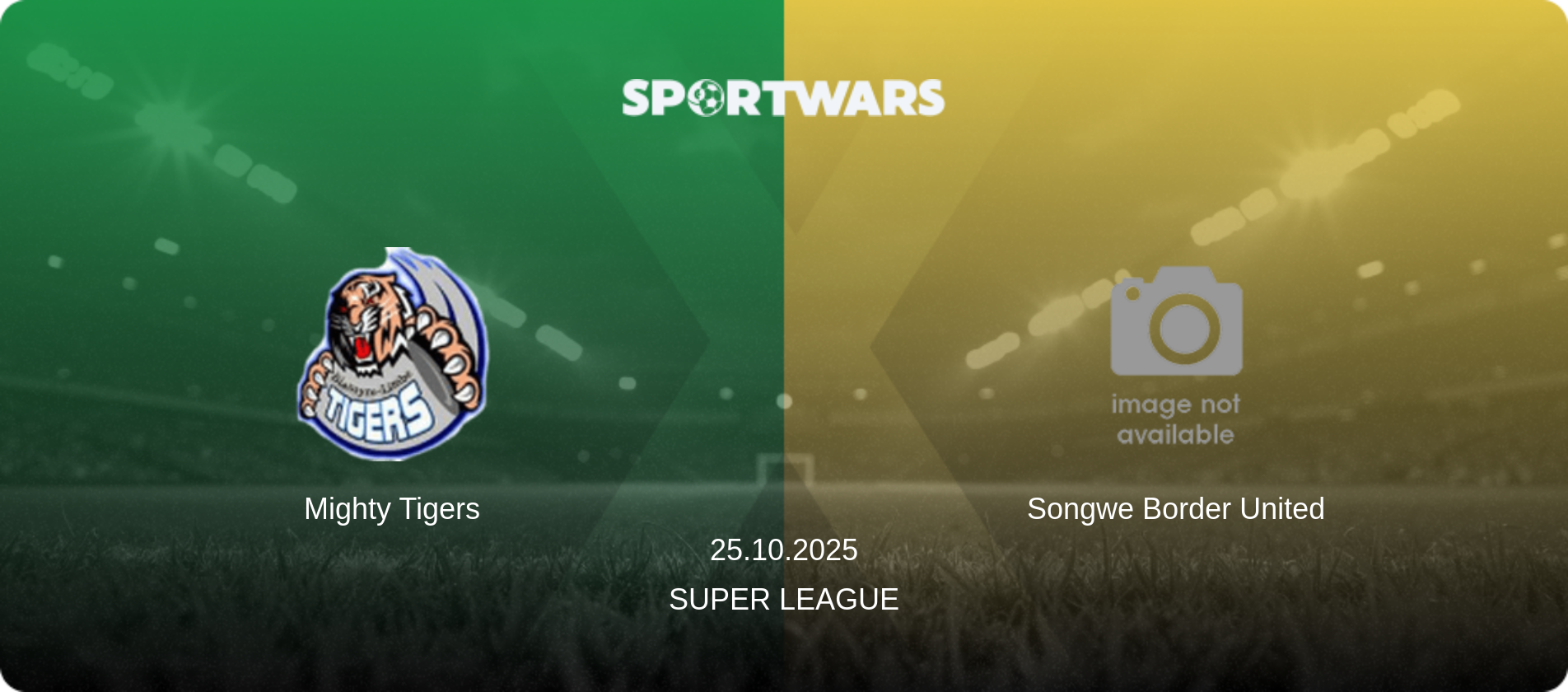 Mighty Tigers — Songwe Border United, 25.10.2025 — Super League (match preview)