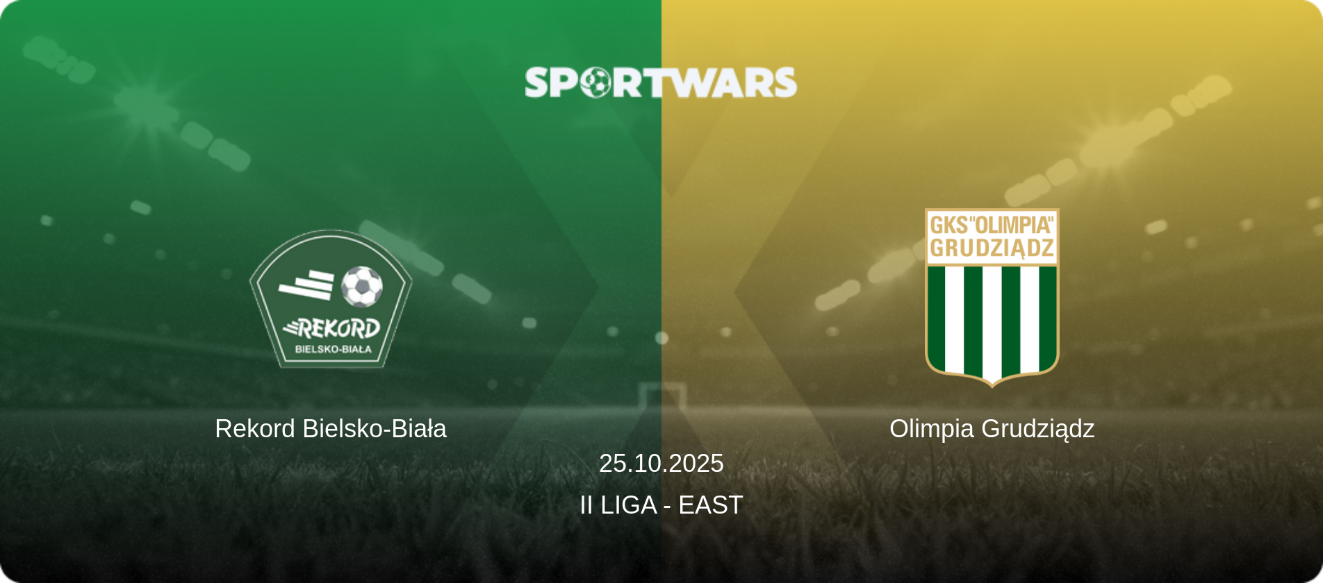 Rekord Bielsko-Biała — Olimpia Grudziądz, 25.10.2025 — II Liga - East (match preview)