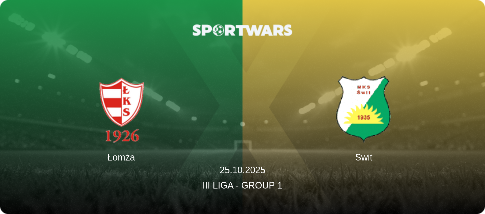 Łomża — Swit, 25.10.2025 — III Liga - Group 1 (match preview)