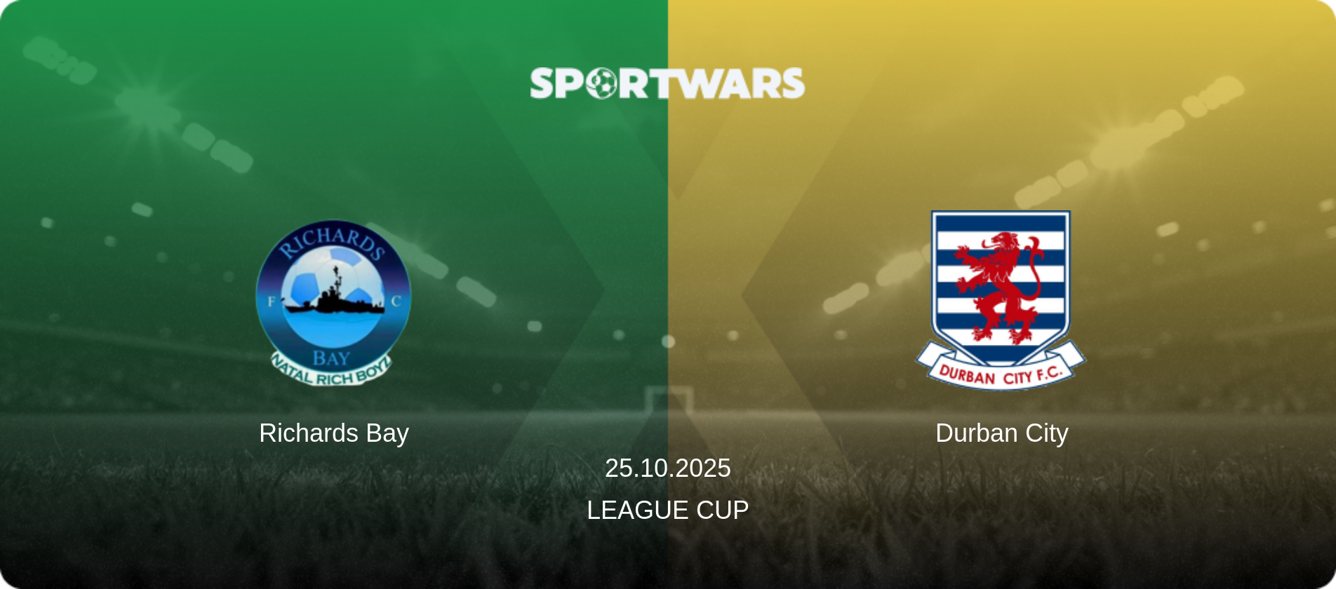 Richards Bay — Durban City, 25.10.2025 — League Cup (match preview)