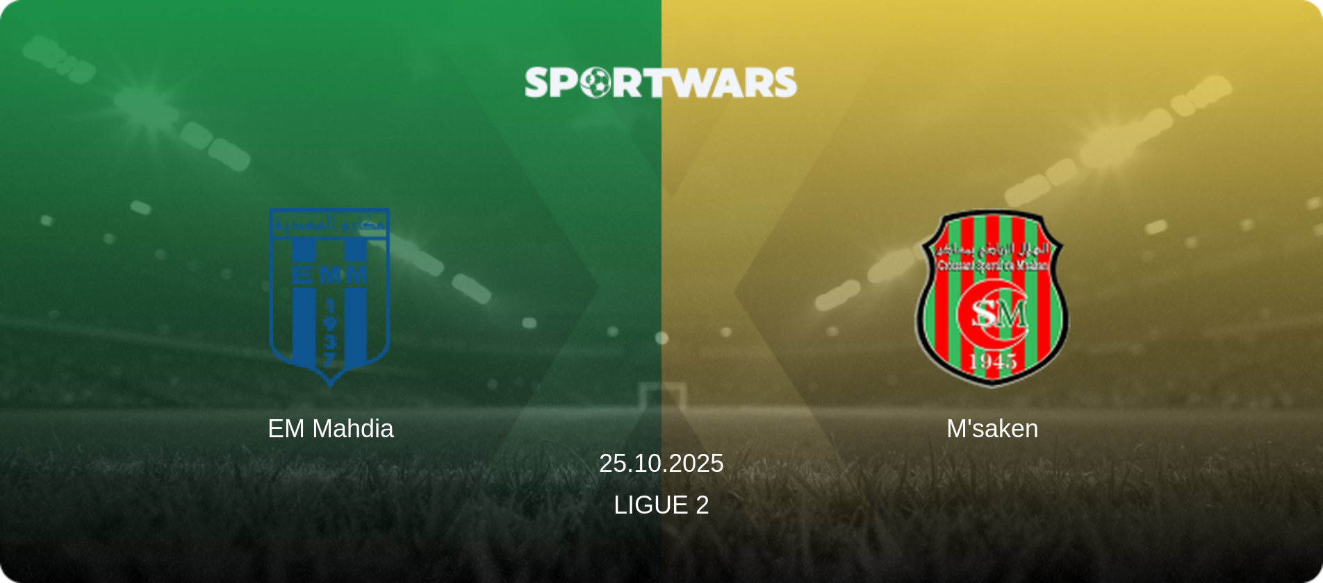 EM Mahdia — M'saken, 25.10.2025 — Ligue 2 (match preview)