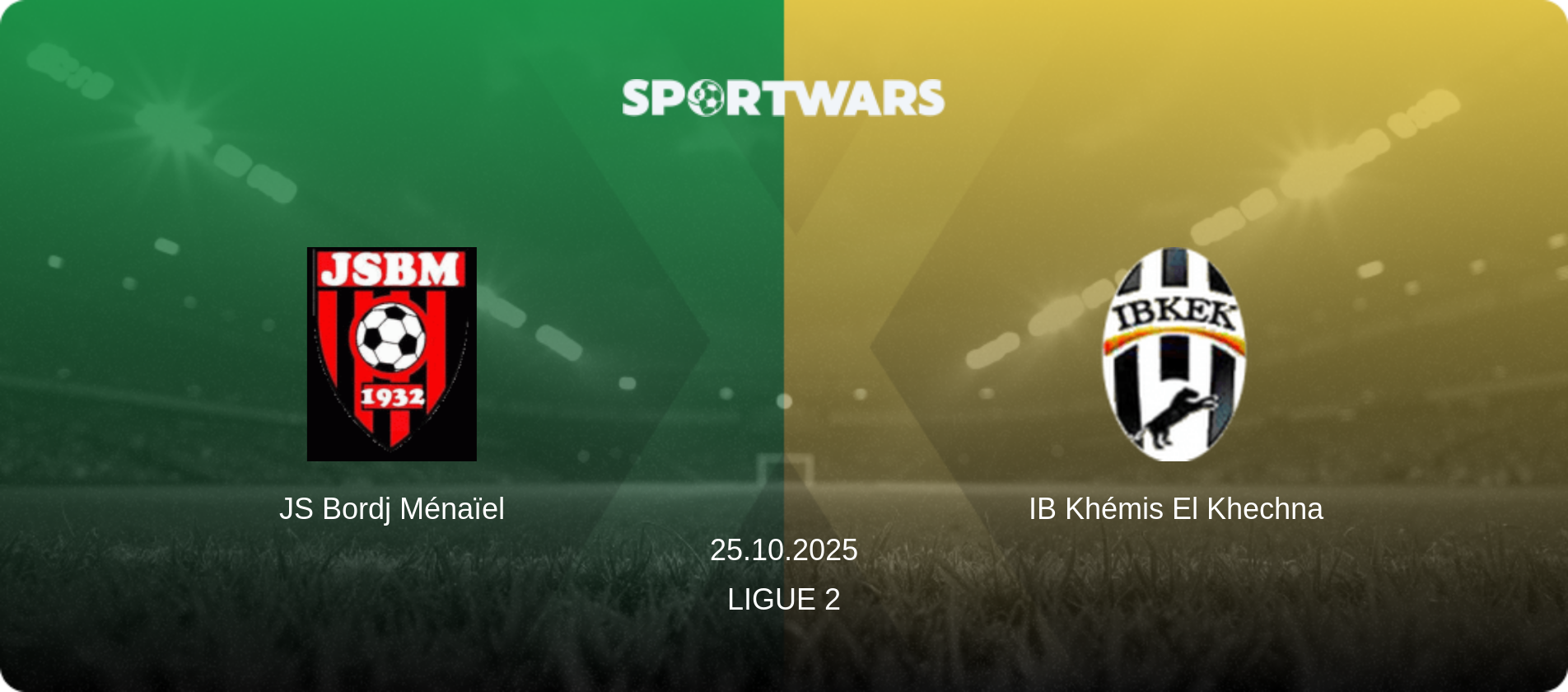 JS Bordj Ménaïel — IB Khémis El Khechna, 25.10.2025 — Ligue 2 (match preview)