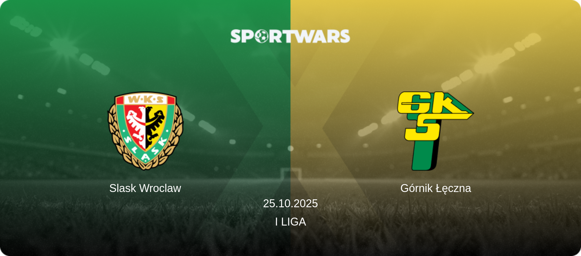 Slask Wroclaw — Górnik Łęczna, 25.10.2025 — I Liga (match preview)