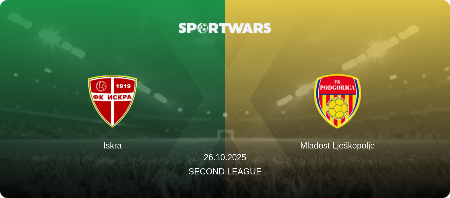 Iskra — Mladost Lješkopolje, 26.10.2025 — Second League (match preview)