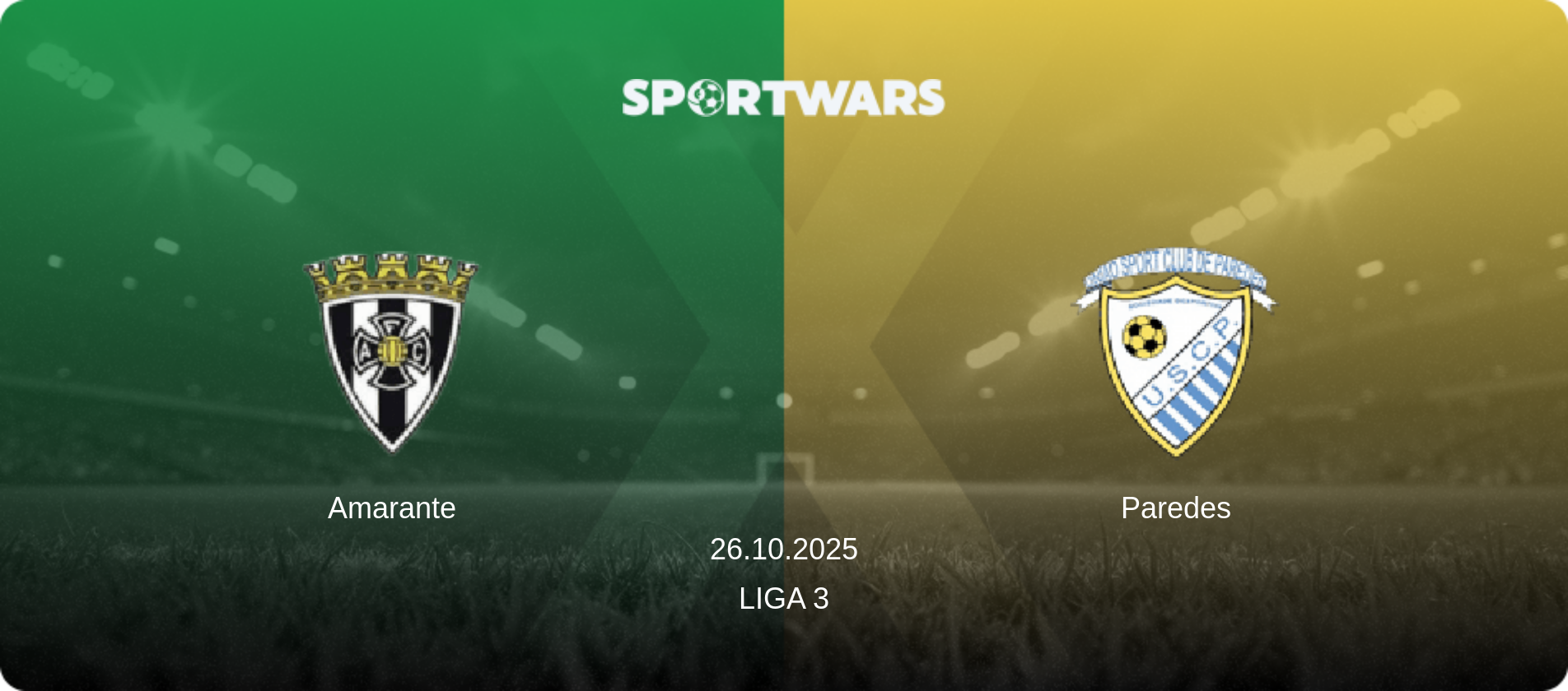 Amarante — Paredes, 26.10.2025 — Liga 3 (match preview)