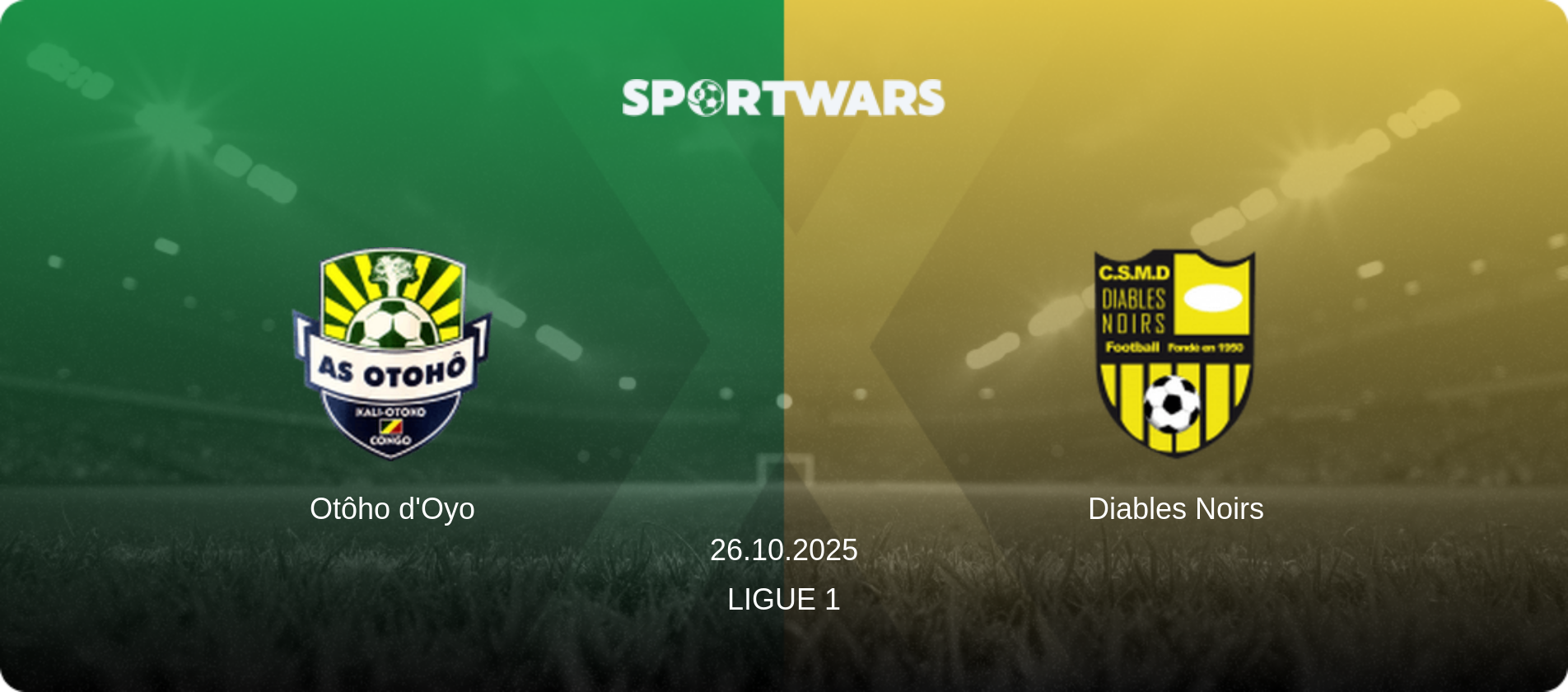 Otôho d'Oyo — Diables Noirs, 26.10.2025 — Ligue 1 (match preview)