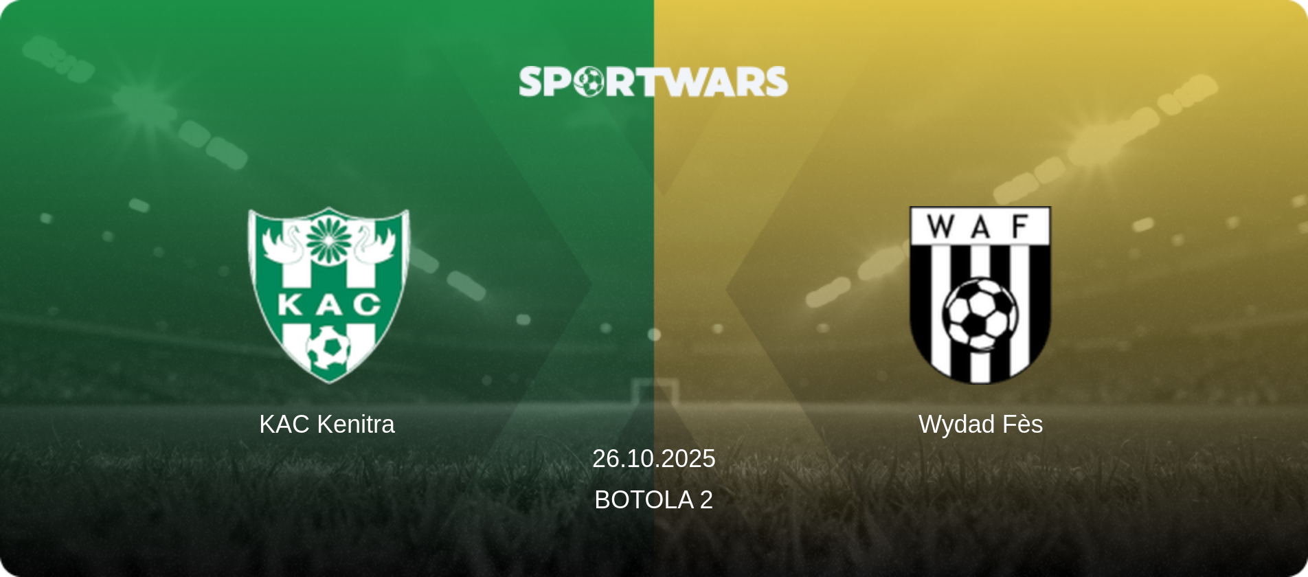 KAC Kenitra — Wydad Fès, 26.10.2025 — Botola 2 (match preview)