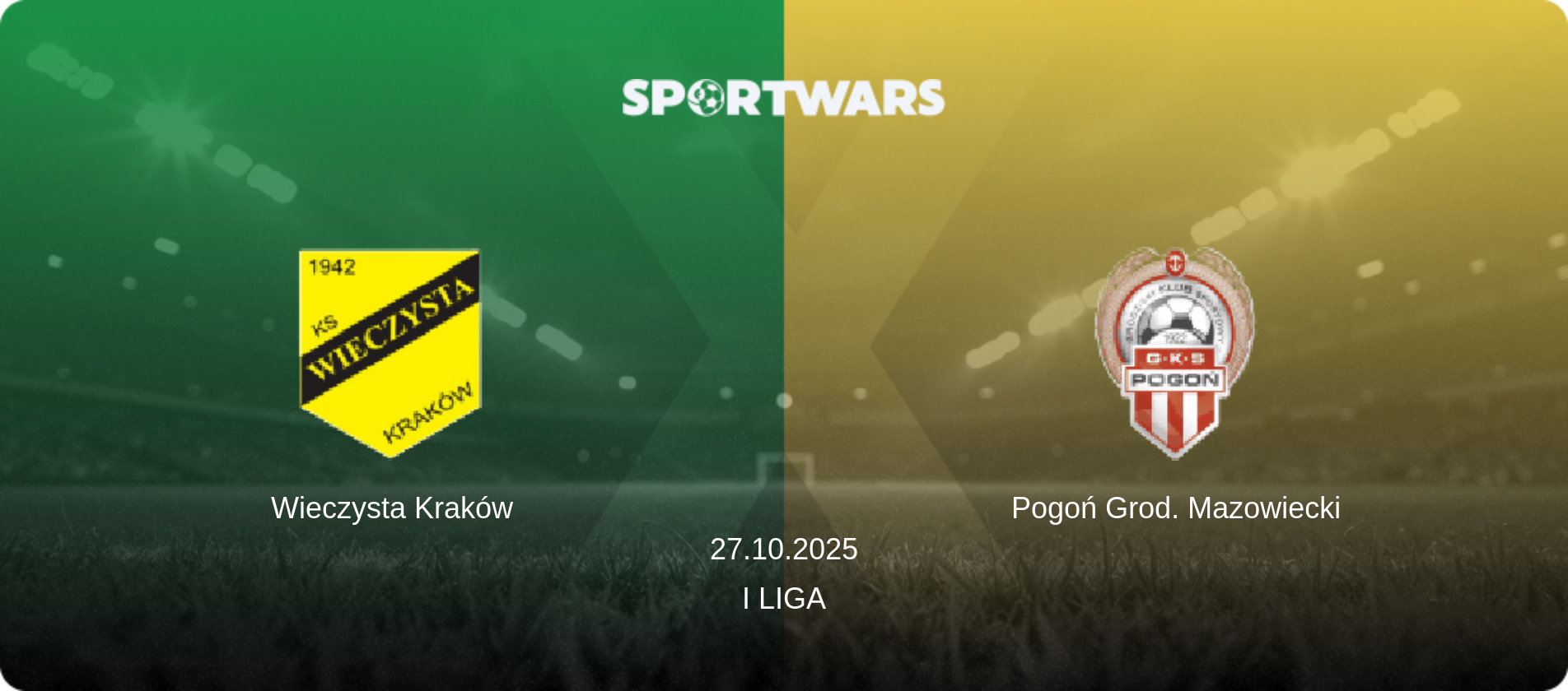 Wieczysta Kraków — Pogoń Grod. Mazowiecki, 27.10.2025 — I Liga (match preview)