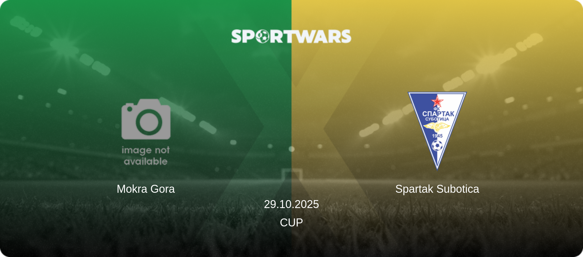 Mokra Gora — Spartak Subotica, 29.10.2025 — Cup (match preview)