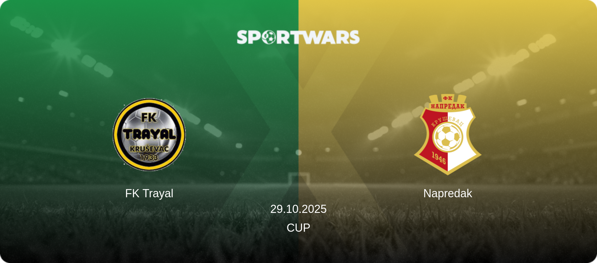 FK Trayal — Napredak, 29.10.2025 — Cup (match preview)
