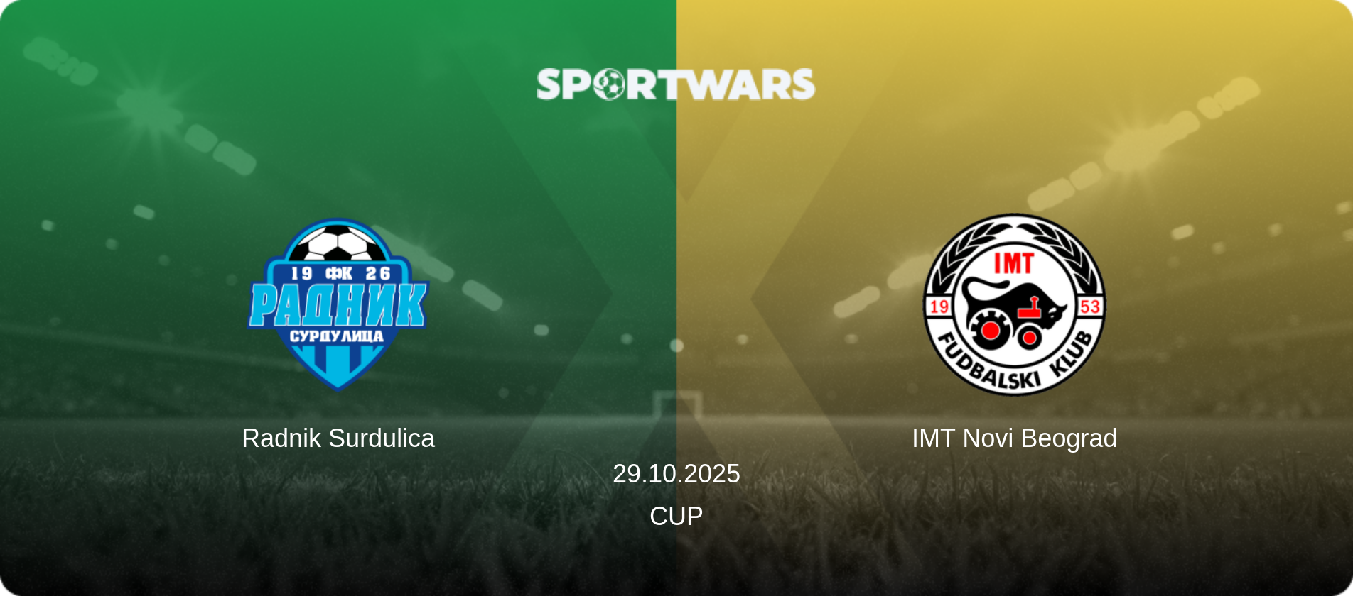 Radnik Surdulica — IMT Novi Beograd, 29.10.2025 — Cup (match preview)