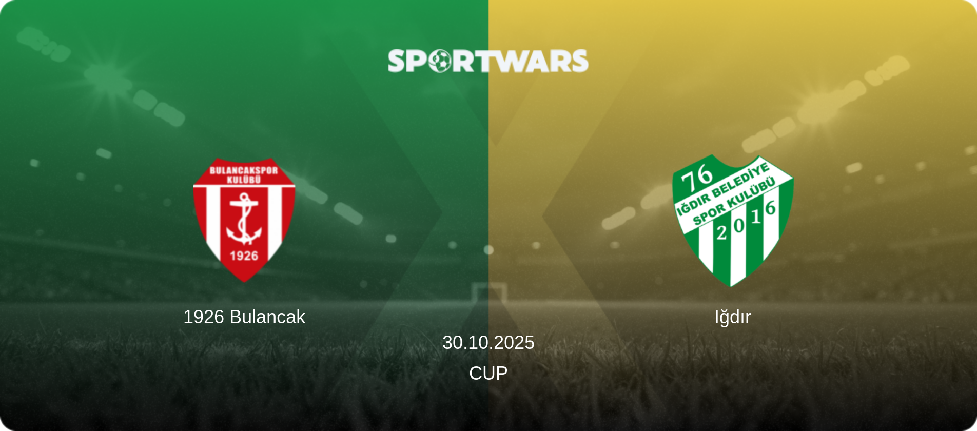 1926 Bulancak — Iğdır, 30.10.2025 — Cup (match preview)