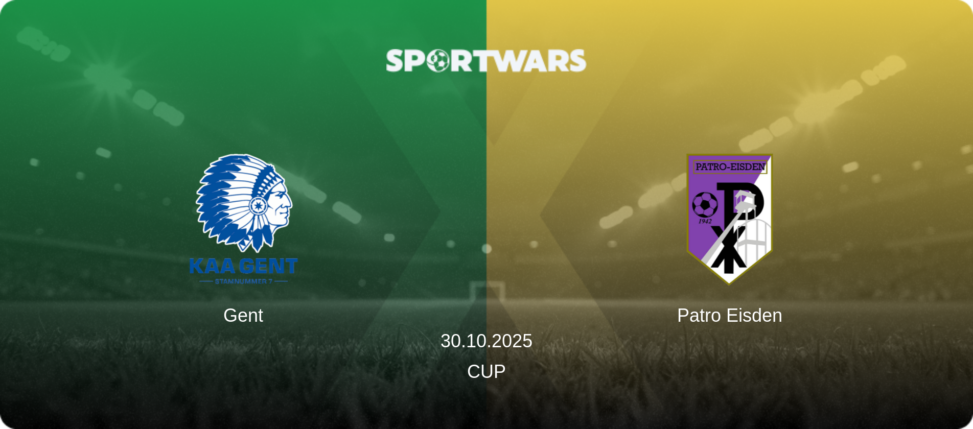 Gent — Patro Eisden, 30.10.2025 — Cup (match preview)
