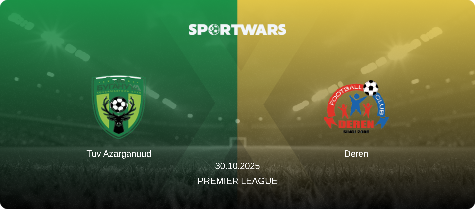 Tuv Azarganuud — Deren, 30.10.2025 — Premier League (match preview)