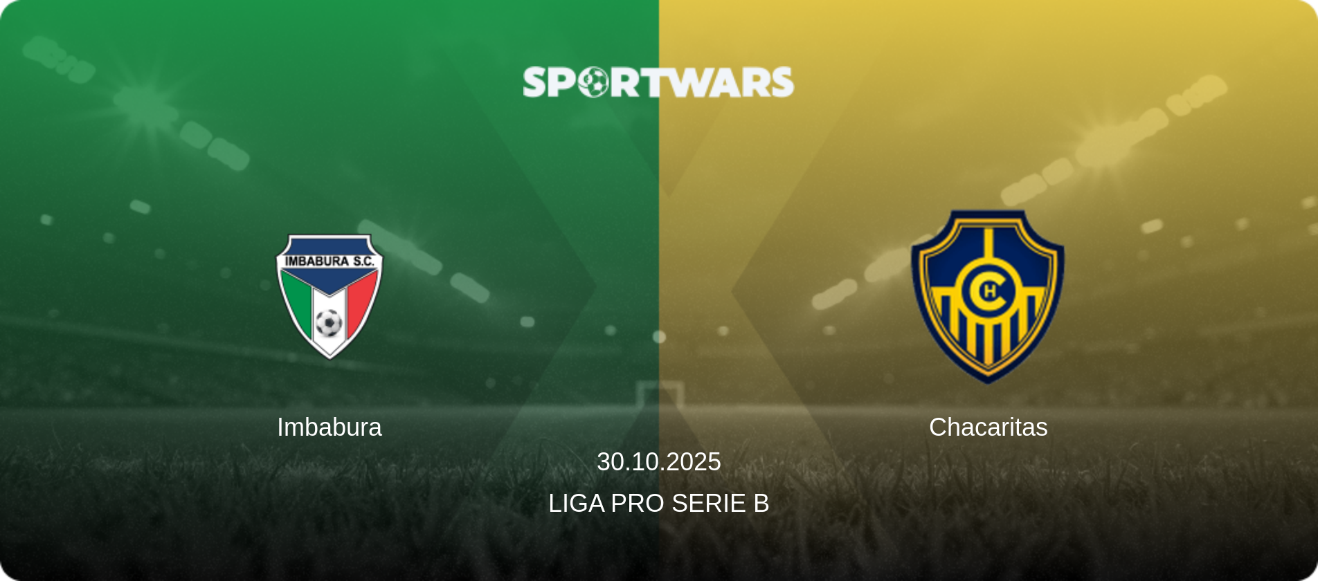 Imbabura — Chacaritas, 30.10.2025 — Liga Pro Serie B (match preview)