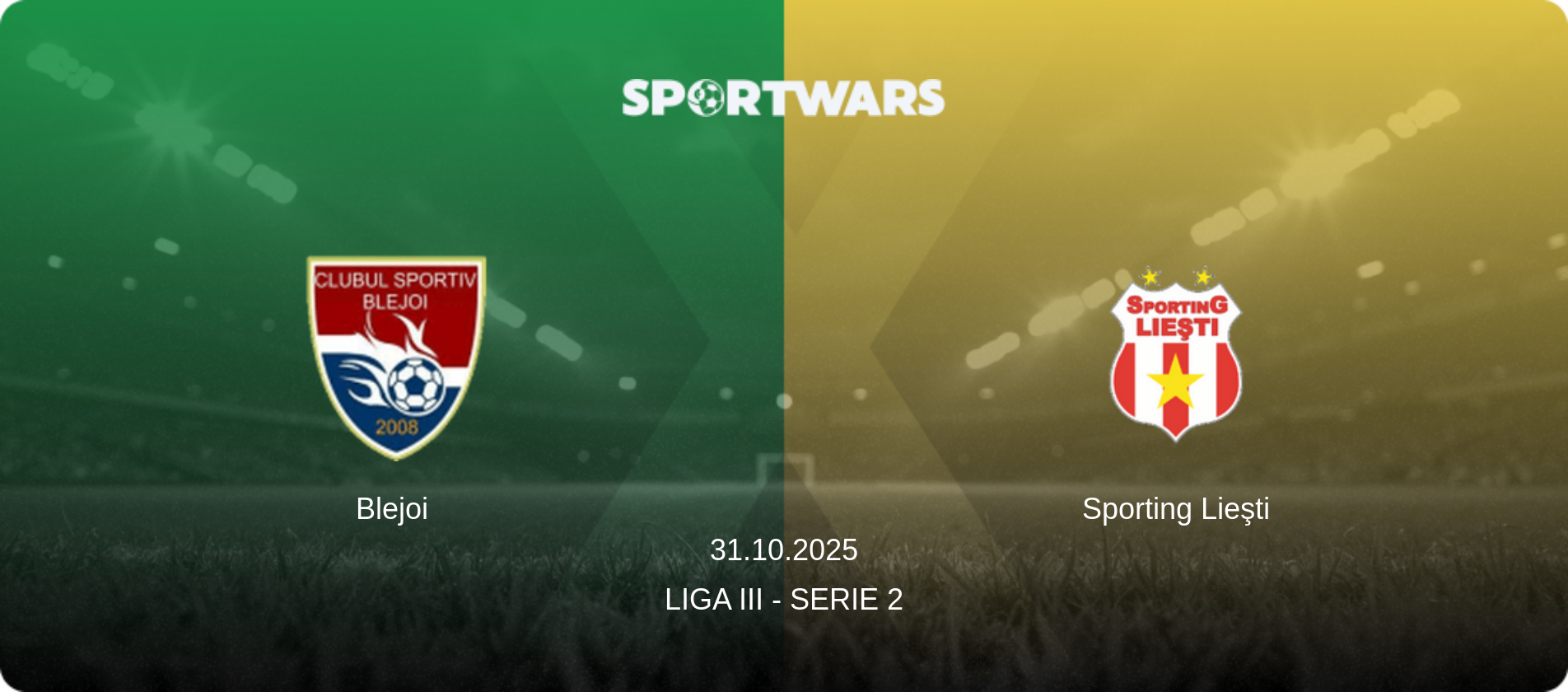 Blejoi — Sporting Lieşti, 31.10.2025 — Liga III - Serie 2 (match preview)