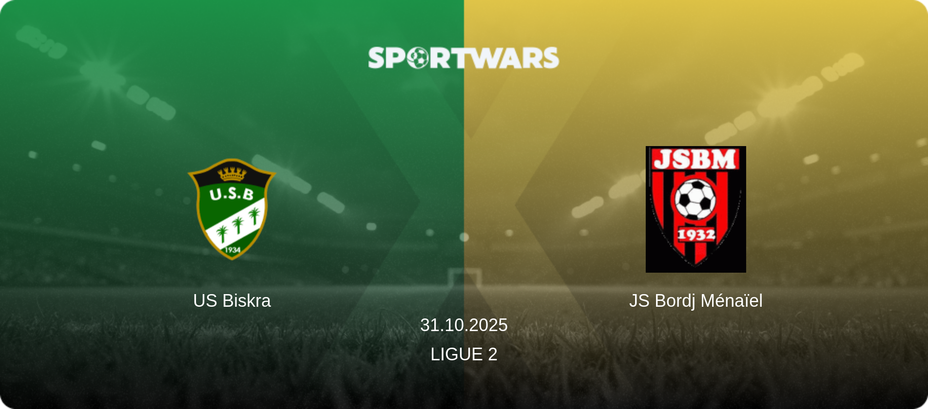 US Biskra — JS Bordj Ménaïel, 31.10.2025 — Ligue 2 (match preview)