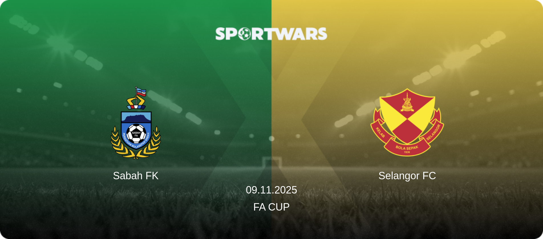 Sabah FK — Selangor FC, 09.11.2025 — FA Cup (match preview)
