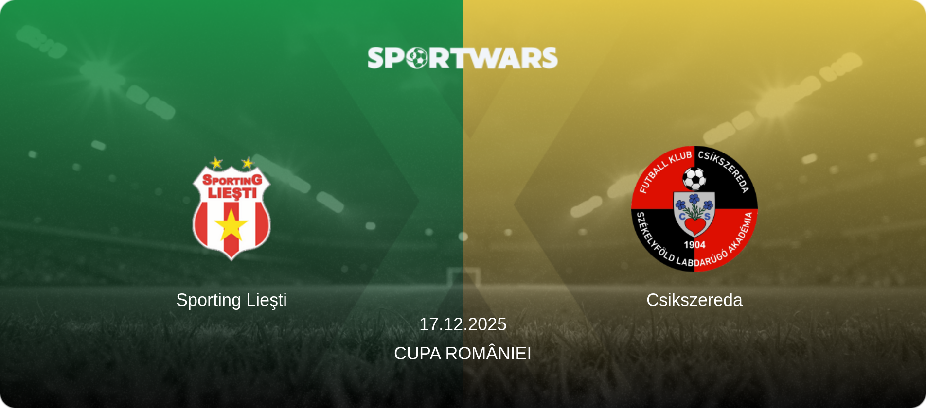 Sporting Lieşti — Csikszereda, 17.12.2025 — Cupa României (match preview)