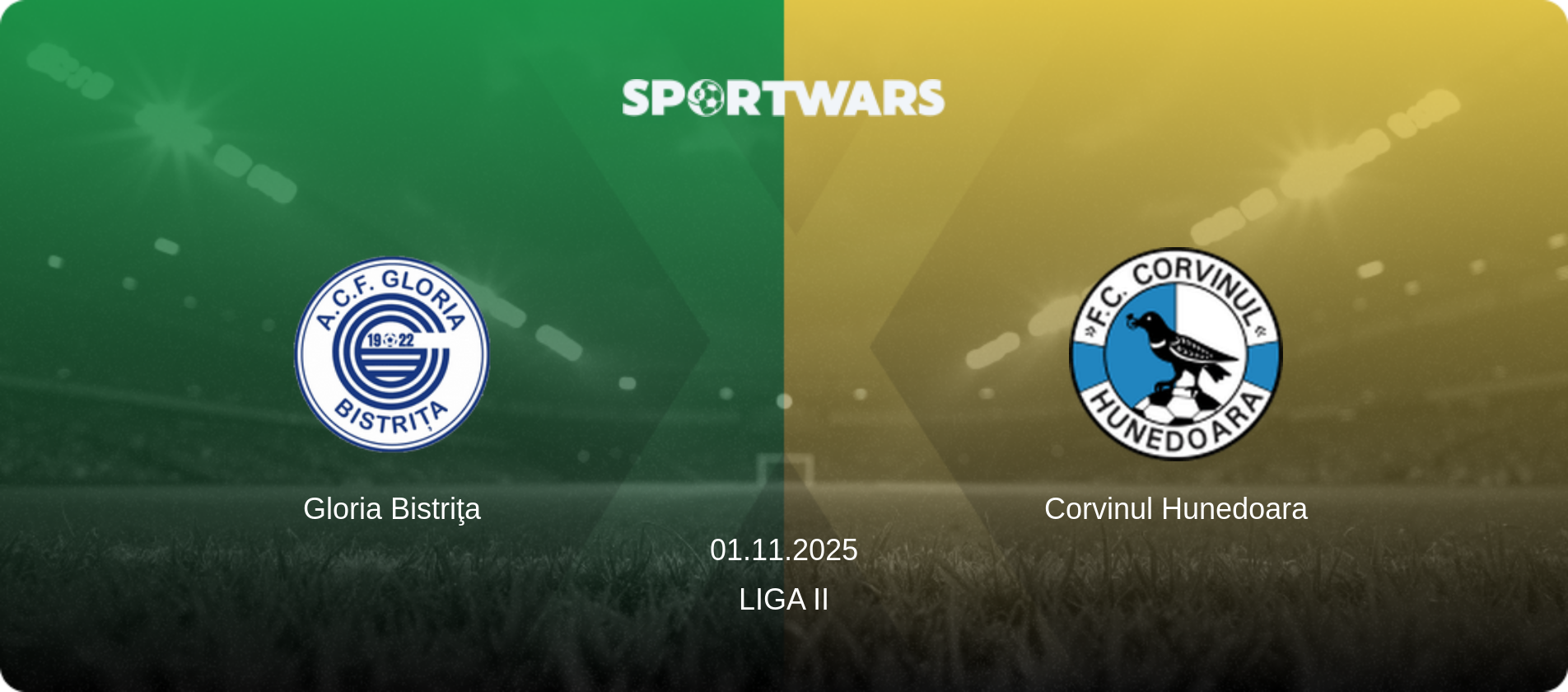 Gloria Bistriţa — Corvinul Hunedoara, 01.11.2025 — Liga II (match preview)