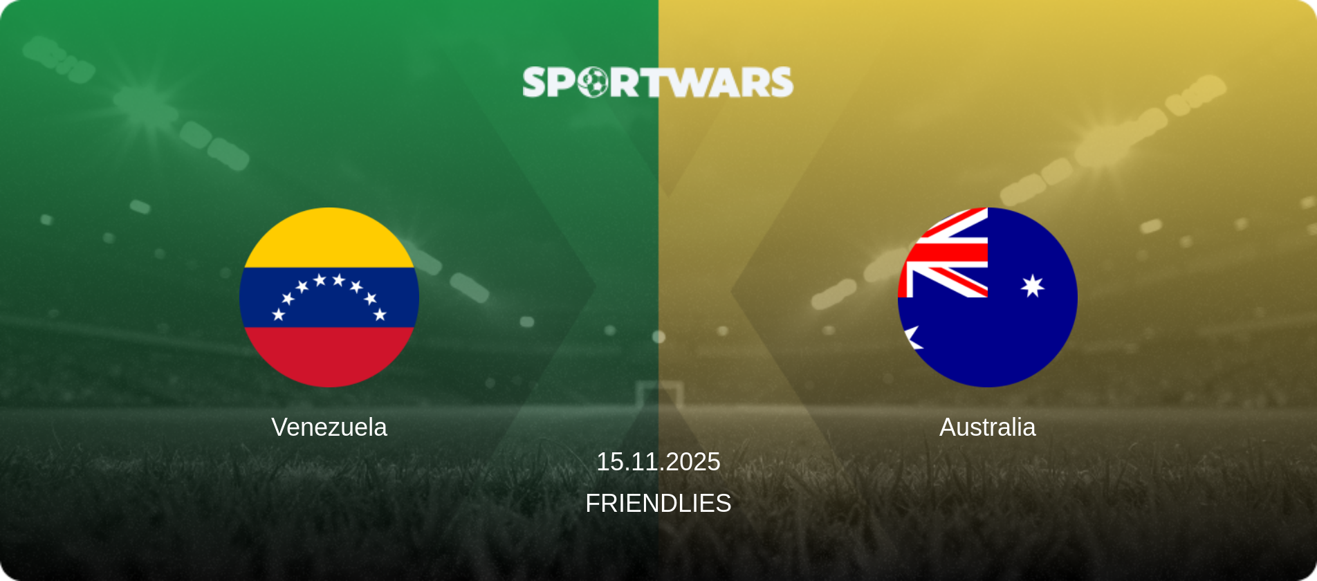 Venezuela — Australia, 15.11.2025 — Friendlies (match preview)